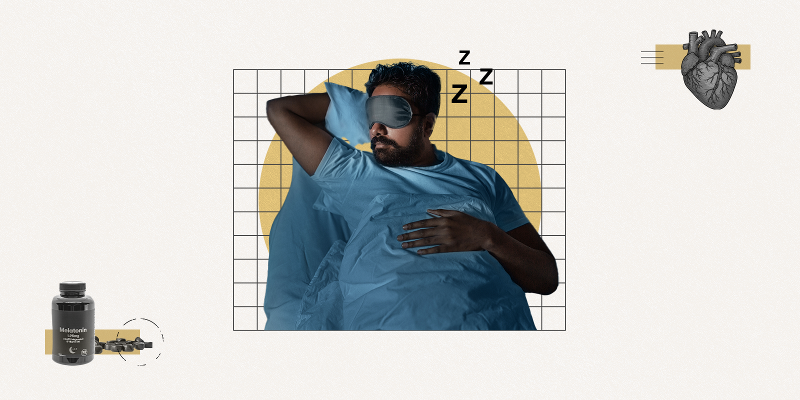 A man in a sleep mask with his hand over his heart next to a bottle of melatonin
