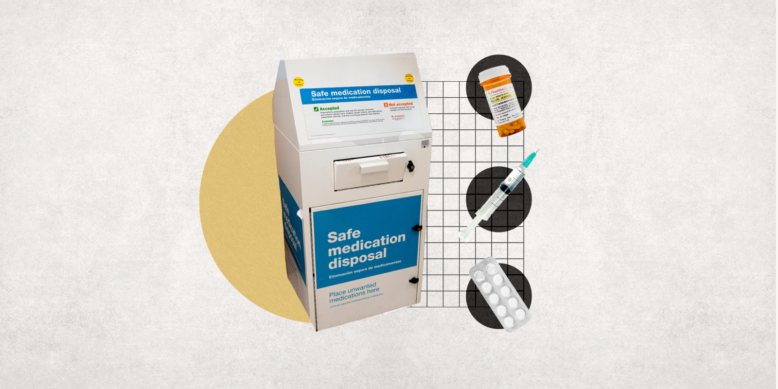 A medication disposal box is featured in a gold circle, while a pill bottle, syringe and set of tablets flank it to its right.