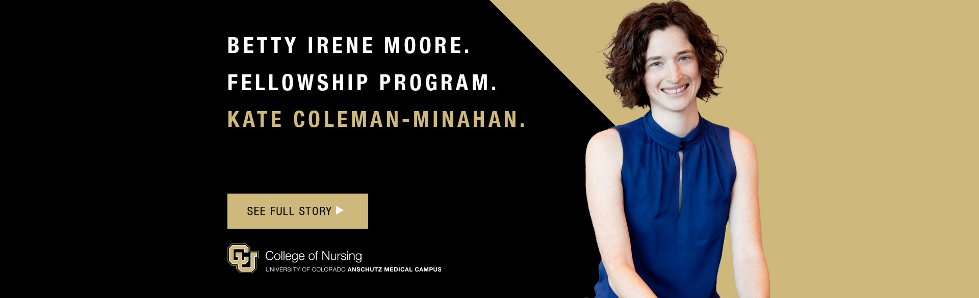 CU College of Nursing faculty Kate Coleman-Minahan Joins Betty Irene Moore Fellowship Program