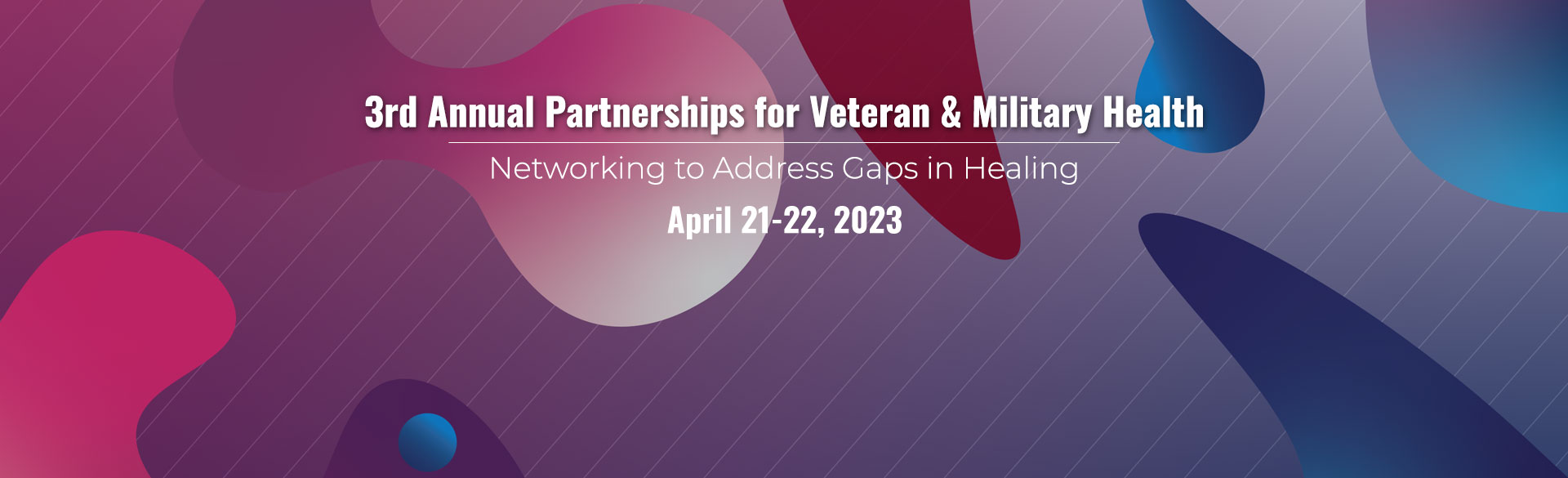 Third Annual Partnerships for Veteran and Military Health conference