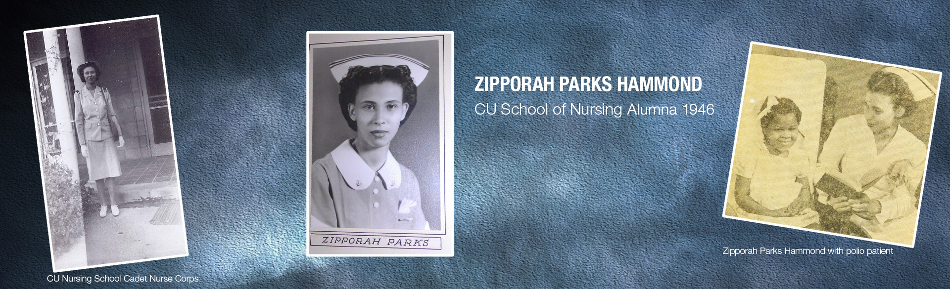CU College of Nursing Alumna ‘Zippy’ Zipporah Parks Hammond 1946