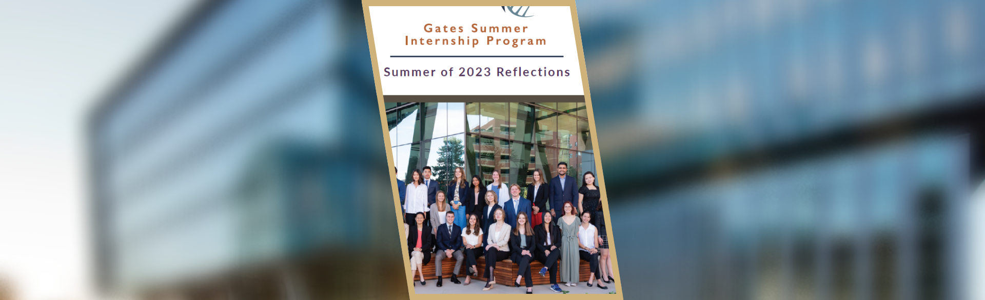 Thank you booklet compiles the reflections of Gates Summer interns.