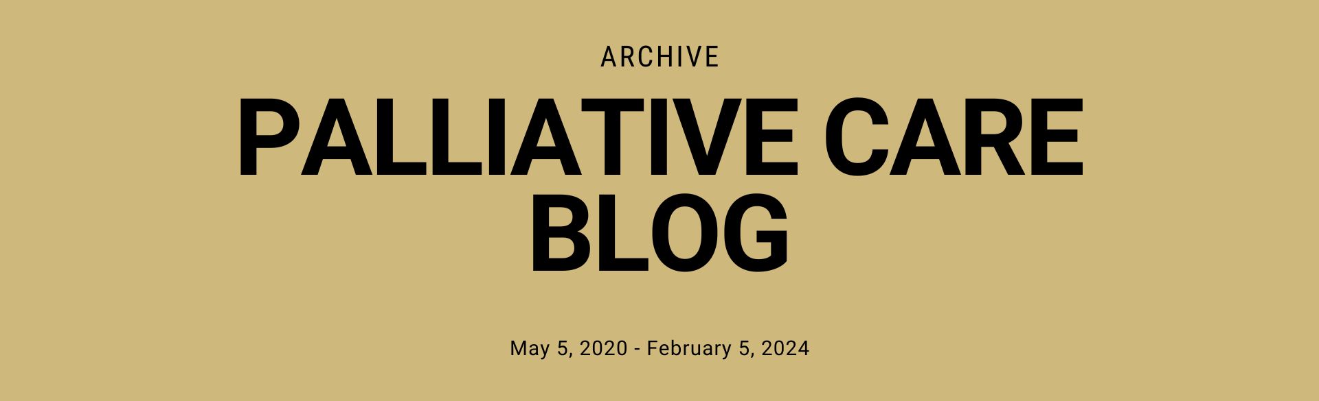 Archive of Palliative Care Blog May 2020 - February 2024