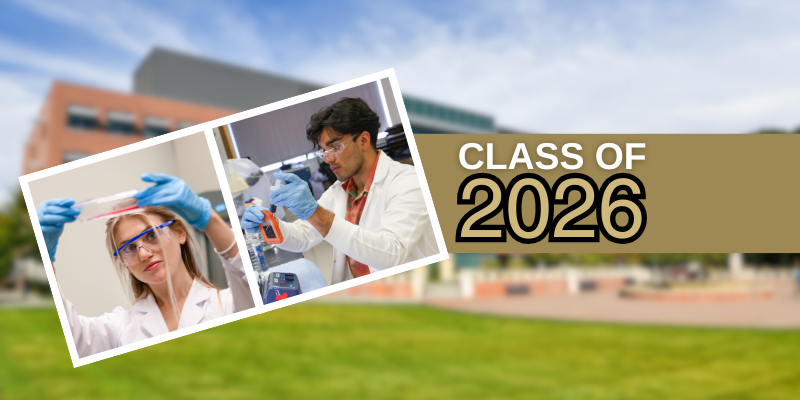 Banner with 2 student photos wearing lab coats and working in the lab with a graphic that says "Class of 2026"