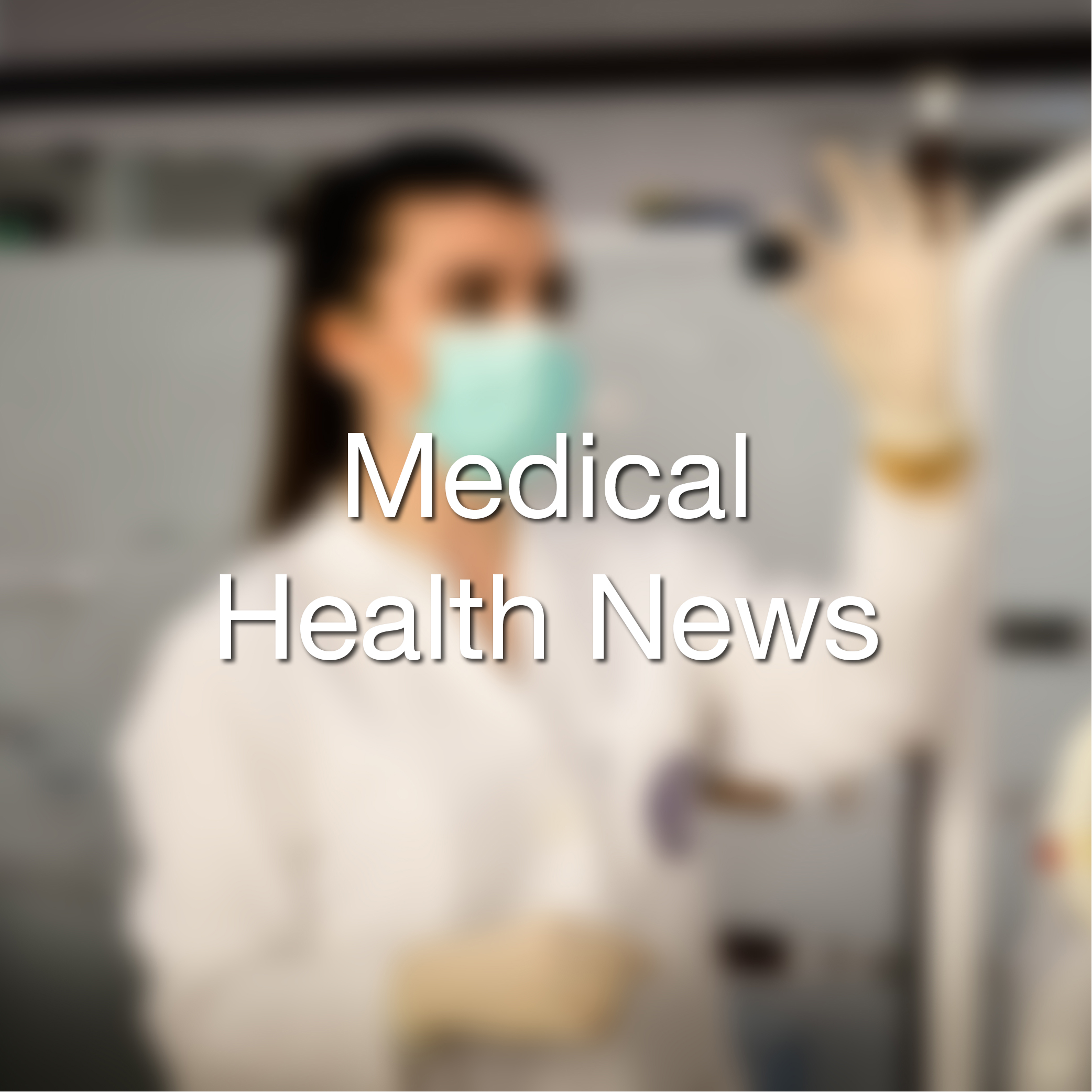 Medical Health News