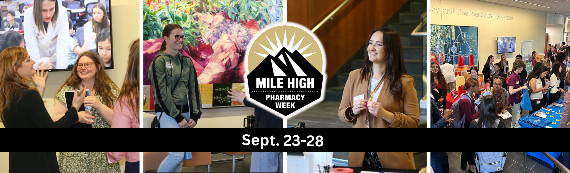 Mile High Pharmacy Week logo over photos of students at recruitment events.