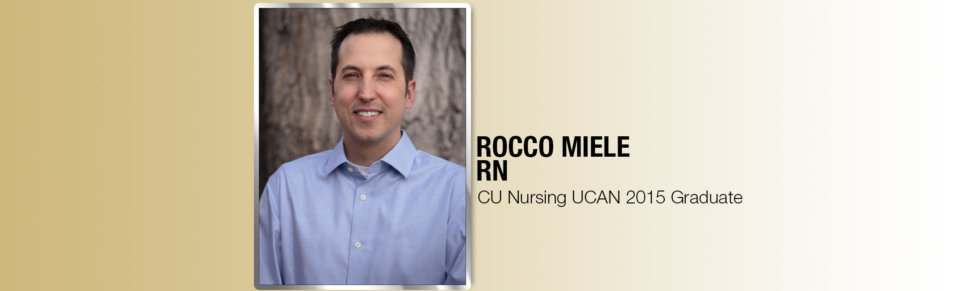 Rocco Miele, RN - CU Nursing Alumni 2015
