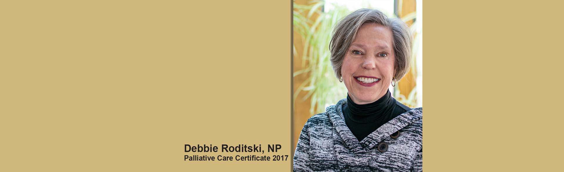 Debbie Roditski, NP earns her Palliative Care Certificate